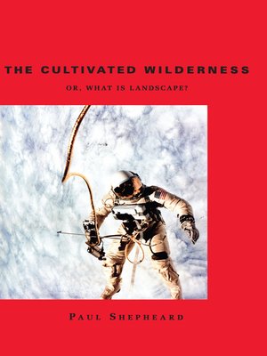 cover image of The Cultivated Wilderness